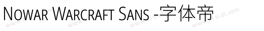 Nowar Warcraft Sans 字体转换
